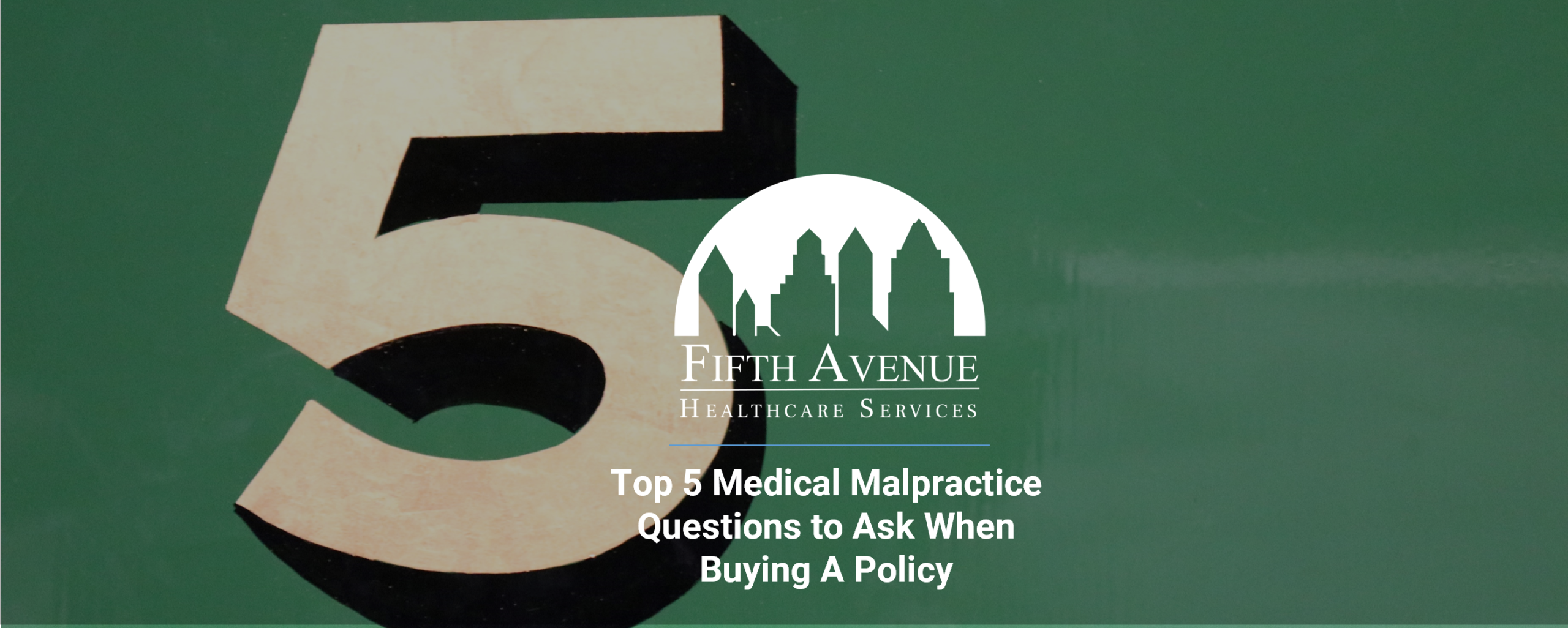 5 Medical Malpractice Questions To Ask Fifth Avenue Agency