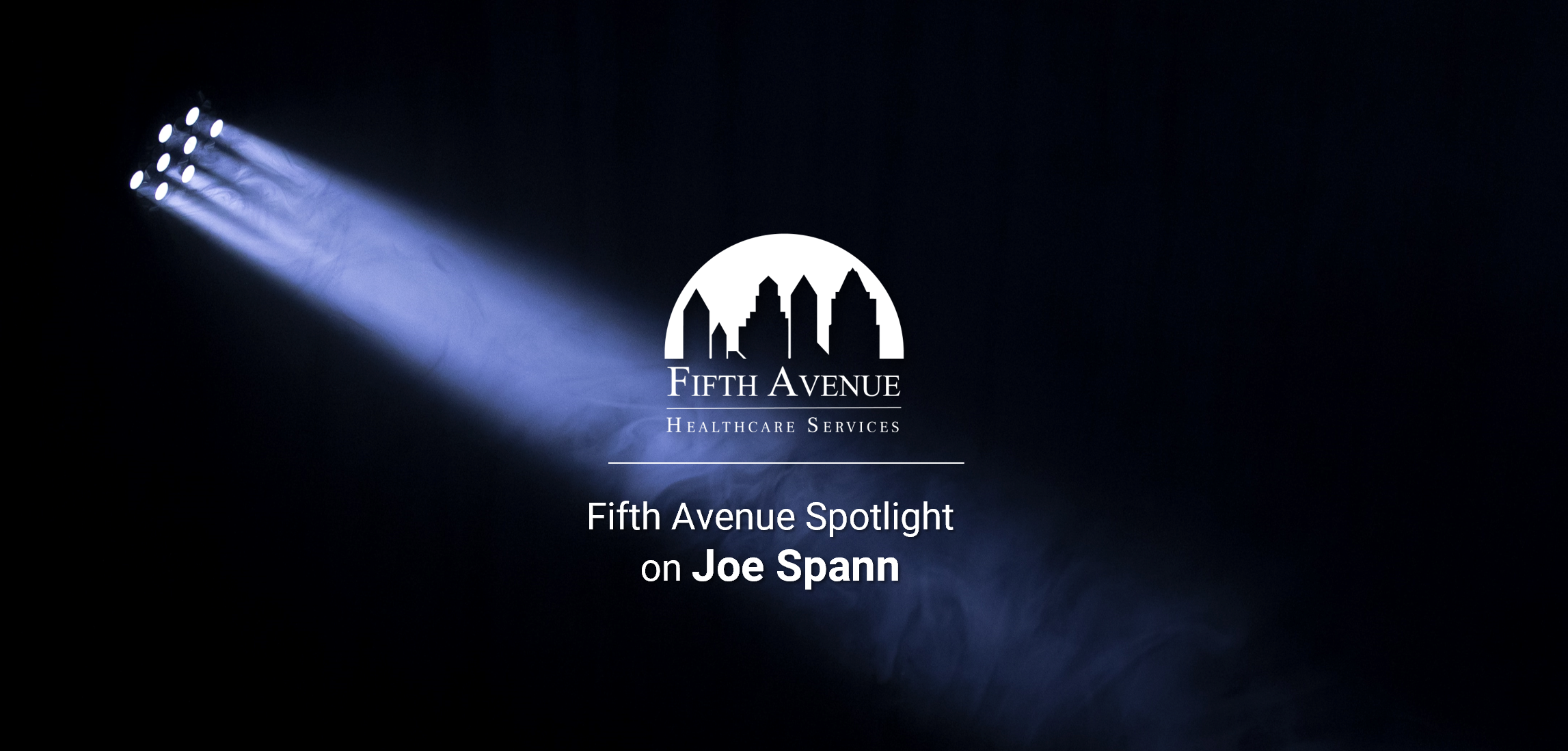 Fifth Avenue Spotlight on Joe Spann