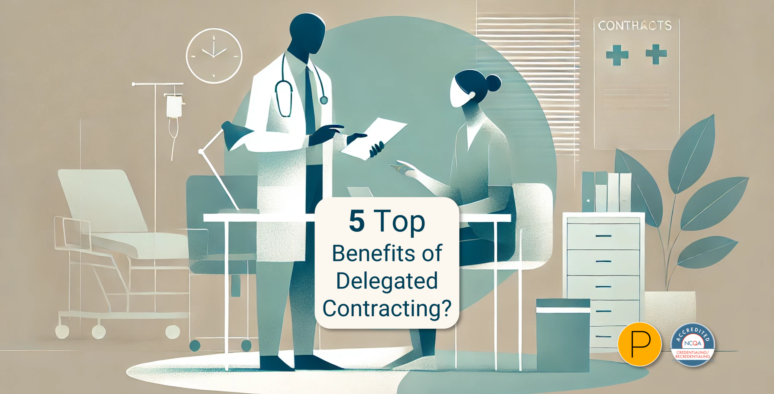 5 Top Benefits of Delegated Contracting