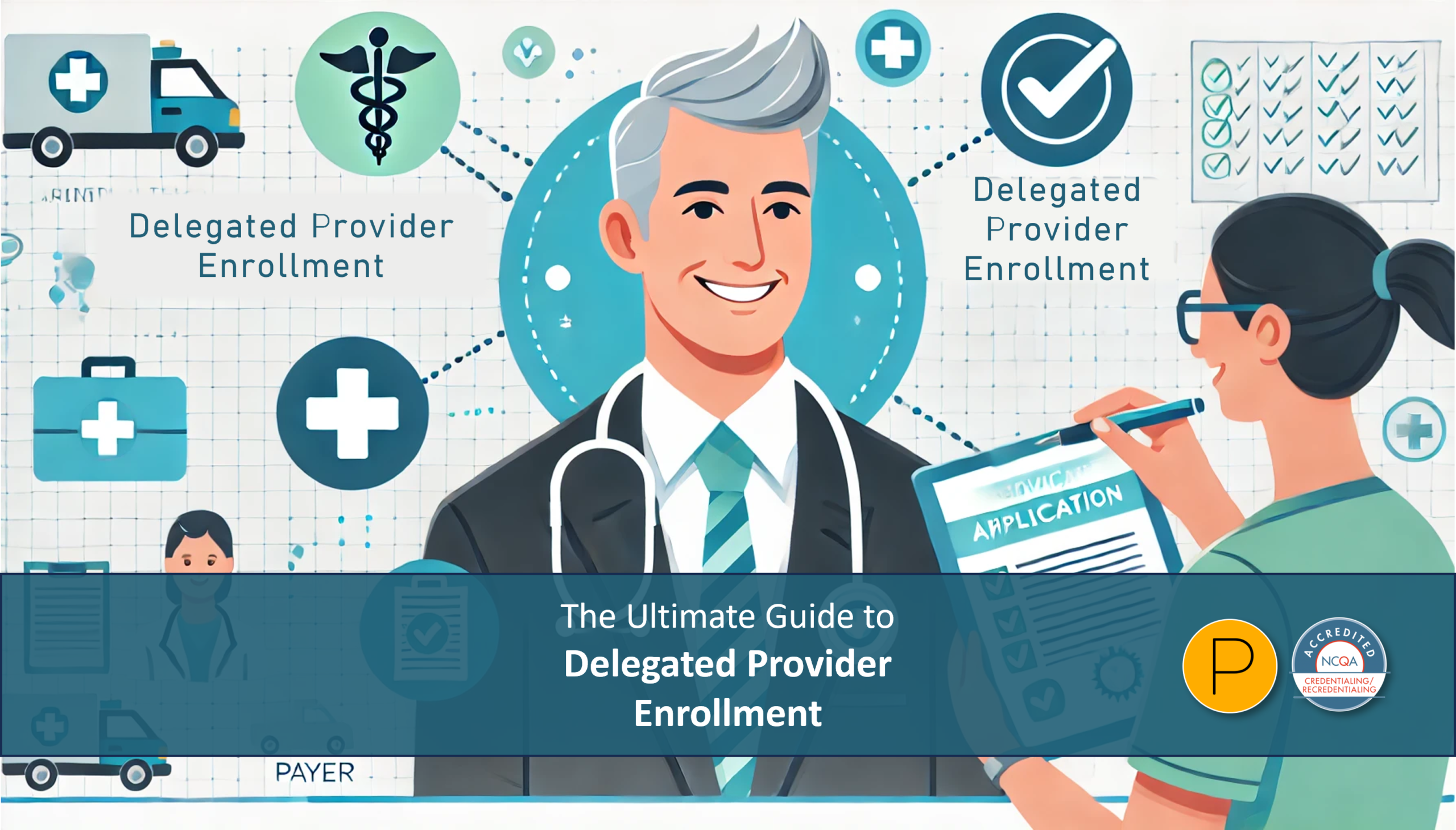 The Ultimate Guide to Delegated Provider Enrollment